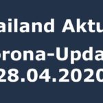 Thailand Corona-Update 28.04.2020