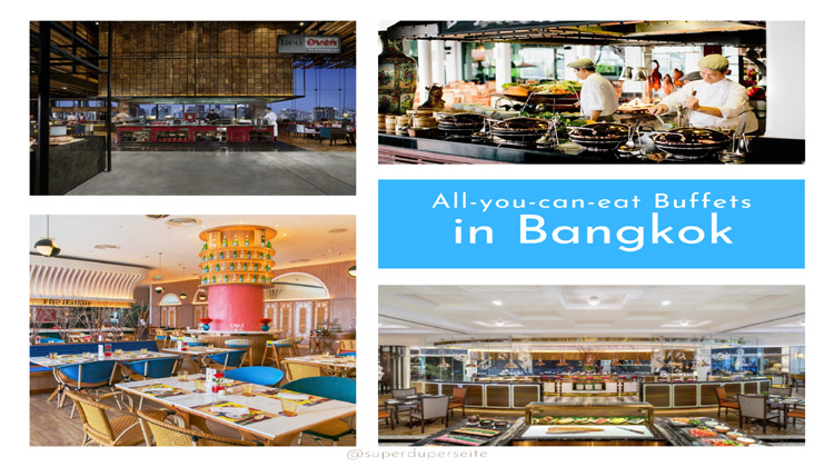 Die besten All-you-can-eat Buffets in Bangkok