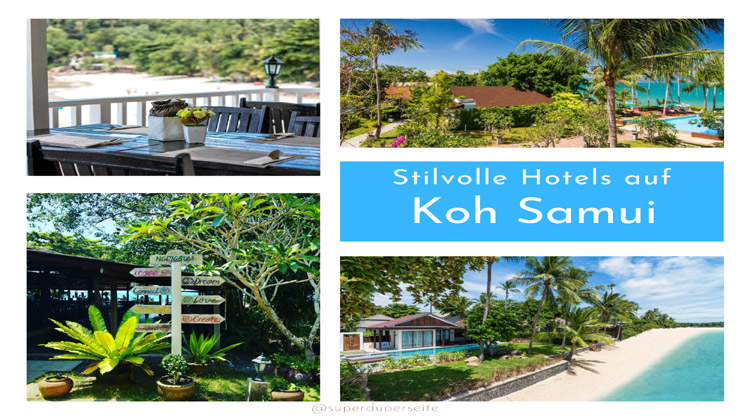 Erschwingliche, aber Stilvolle Hotels und Resorts auf Koh Samui für den nächsten Urlaub