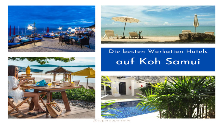 Die besten Workation Hotels auf Koh Samuizum Arbeiten und Urlauben 