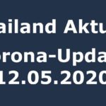 Thailand Corona-Update 12.05.2020