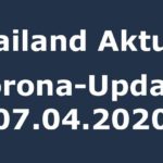 Thailand Corona-Update vom 07.04.2020