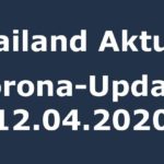 Thailand Corona-Update 12.04.2020