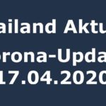 Thailand Corona-Update 17.04.2020