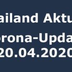 Thailand Corona-Update 20.04.2020