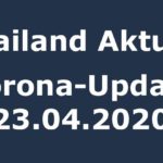 Thailand Corona-Update 23.04.2020