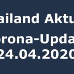 Thailand Corona-Update 24.04.2020