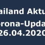 Thailand Corona-Update 26.04.2020