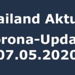 Thailand Corona-Update vom 07.05.2020