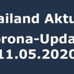 Thailand Corona Update 11.05.2020