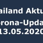 Thailand Corona-Update 13.05.2020